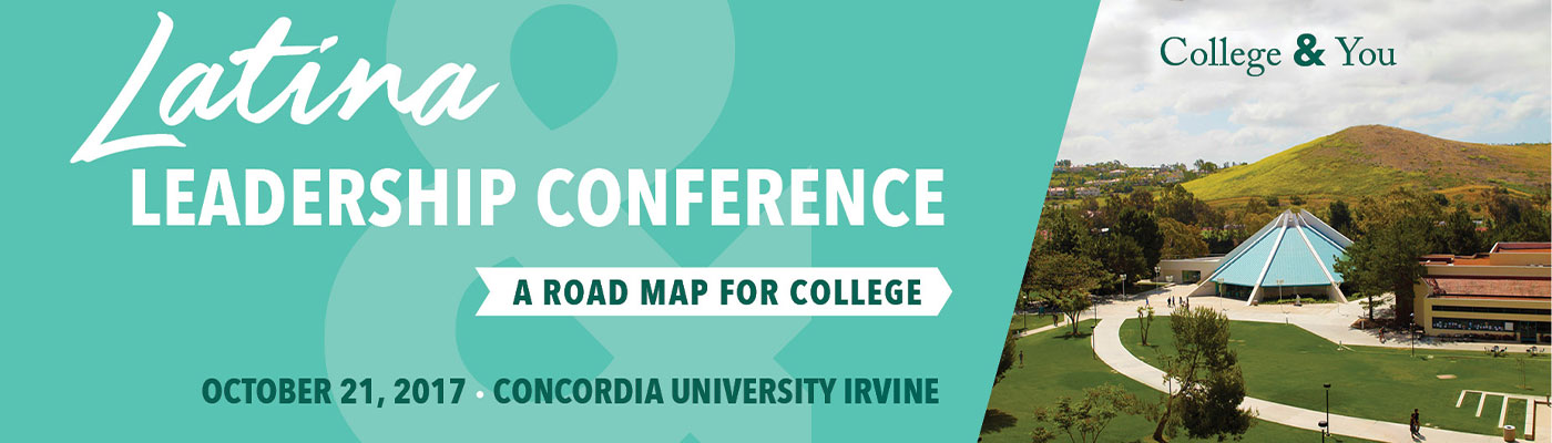 Latina Leadership Conference - College: A Roadmap for College (October 21, 2017)