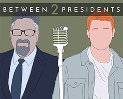 Between 2 Presidents Podcast