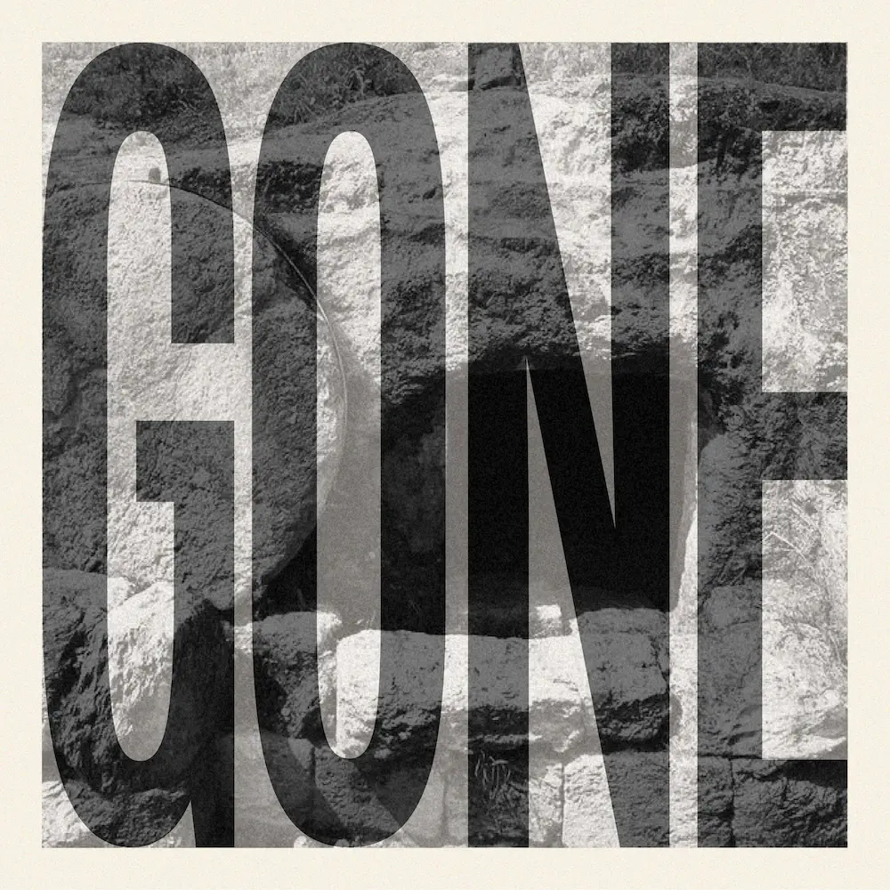 Gone
