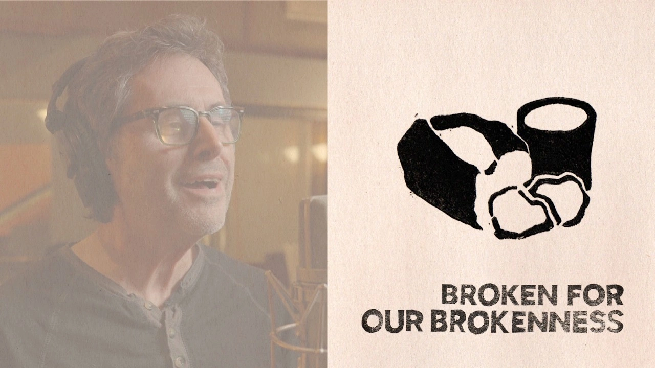 Broken for Our Brokenness