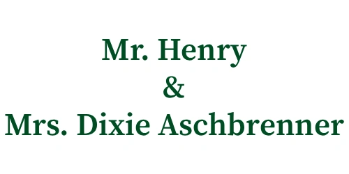 Mr. Henry and Mrs. Dixie Aschbrenner