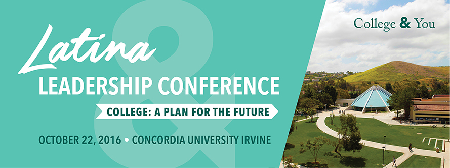 Latina Leadership Conference - College: A Plan for the Future (October 22, 2016)